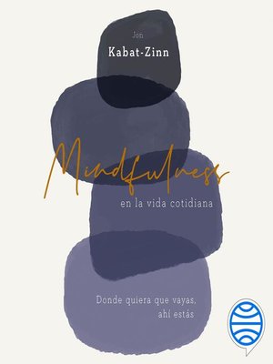 cover image of Mindfulness en la vida cotidiana